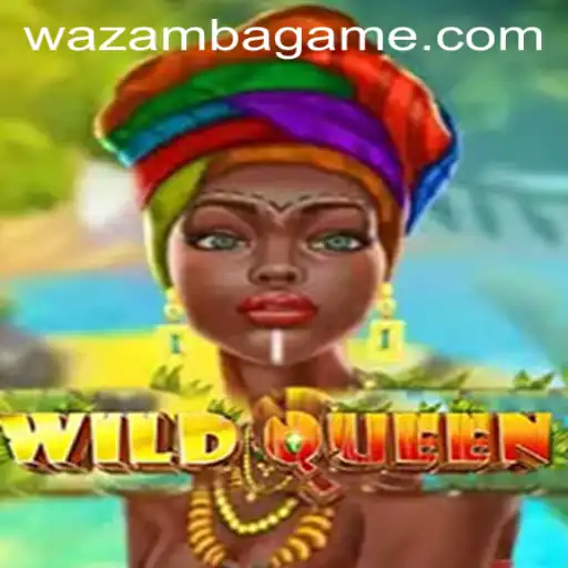 Exploring the World of WildQueen: A Captivating Adventure